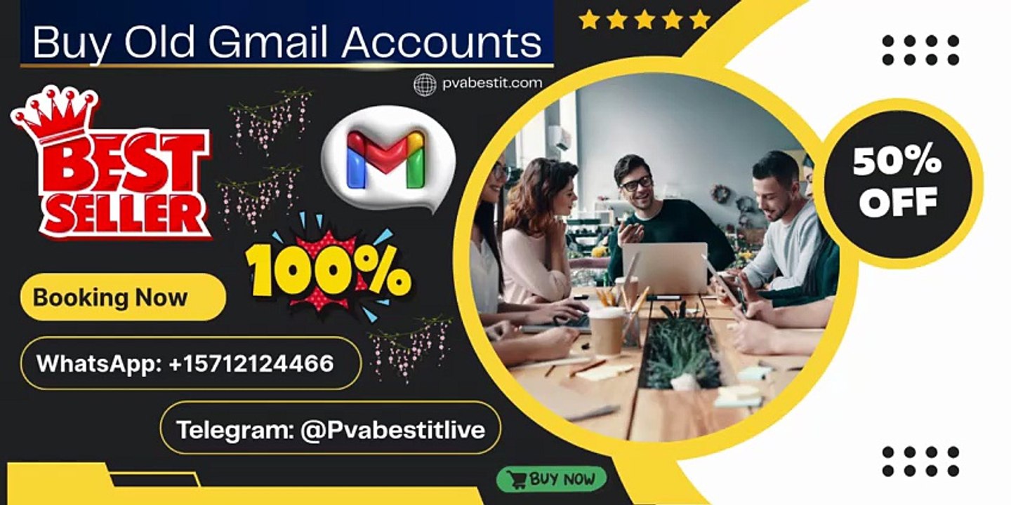 Buying  Old Gmail Accounts