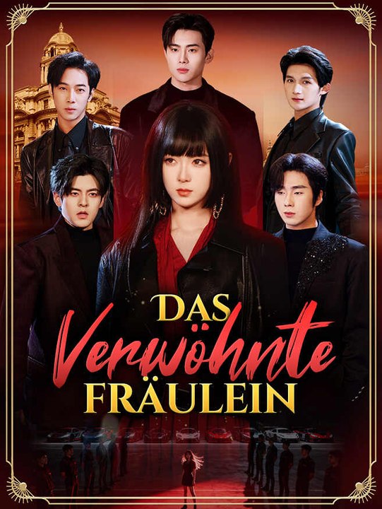 Das verwöhnte fräulein | komplette serie | short drama deutsch