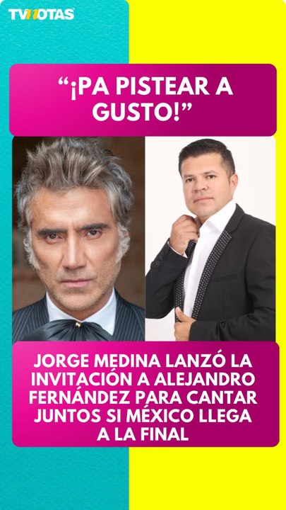 Jorge Medina lanza propuesta a Alejandro Fernández, Julión Álvarez y Alfredo Olivas