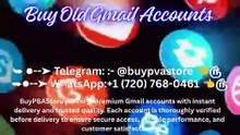 Buy Old Gmail Accounts Fast and Secure