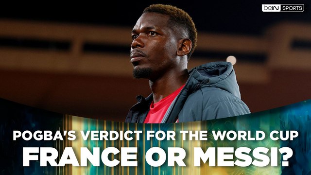 Paul Pogba Reveals His 2026 World Cup Favorites: Messi or Mbappé? | beIN SPORTS USA
