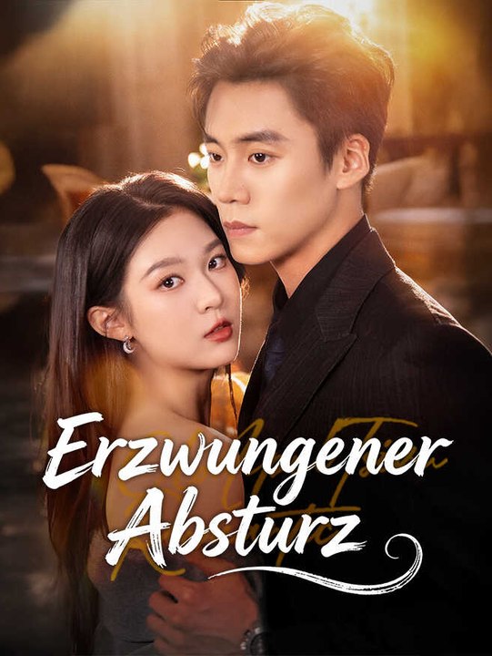 Erzwungener Absturz | Komplette Serie | Short Drama Deutsch