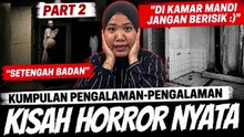 KISAH HORROR WAK-WAK PART 2