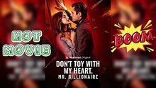 💍Don't Toy with My Heart, Mr. Billionaire -FREE& NEW MOVIE💋