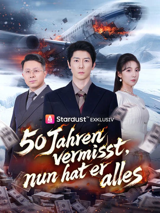 50 Jahren vermisst, nun hat er alles | Komplette Serie | Short Drama Deutsch