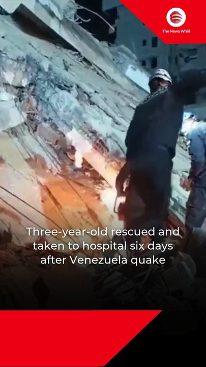Three-year-old rescued and taken to hospital six days after Venezuela quake