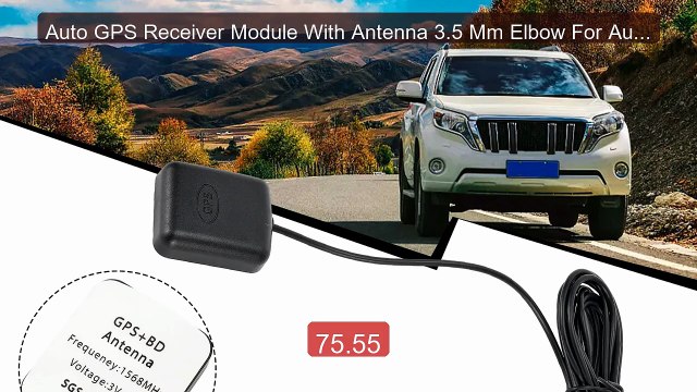 Auto GPS Receiver Module With Antenna 3.5 Mm Elbow For Auto Trucks ... Top Rated 2026 | Buy Now!