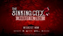 The Sinking City 2 Official 'Welcome to Arkham' Release Date Trailer