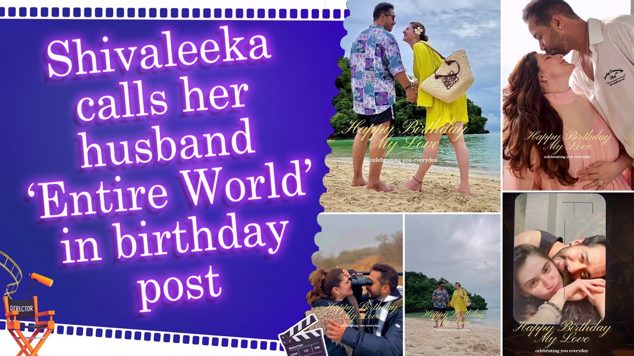 Shivaleeka Oberoi celebrates husband Abhishek Pathak’s birthday with a heartwarming video