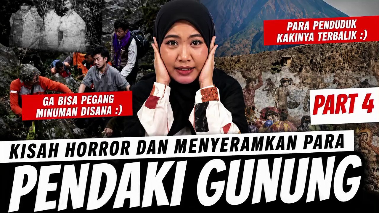 KISAH HORROR PARA PENDAKI GUNUNG PART 4