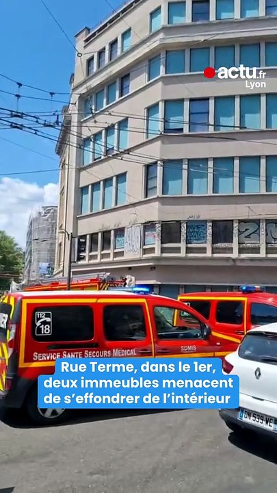 Deux immeubles menacent de s'effondrer à Lyon