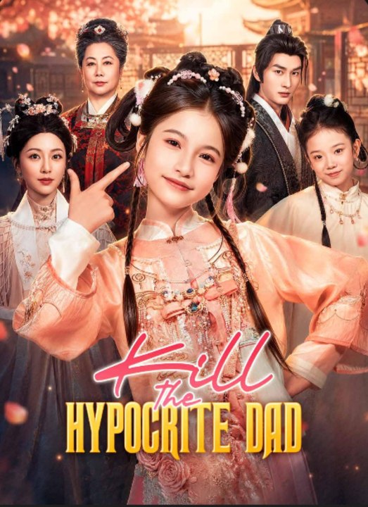Kill the Hypocrite Dad- Drama Movie English Sub