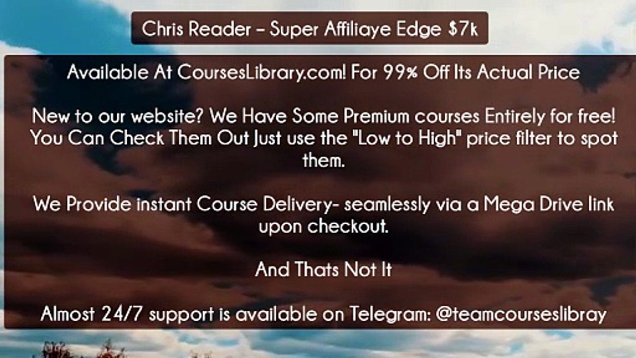 (Courseslibrary.com)Chris Reader – Super Affiliaye Edge $7k