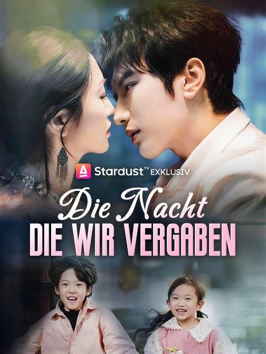 Die Nacht, die wir vergaßen | Komplette Serie | Short Drama Deutsch
