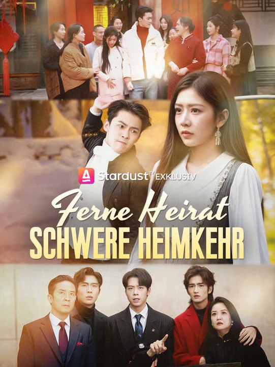 Ferne Heirat, schwere Heimkehr | Komplette Serie | Short Drama Deutsch