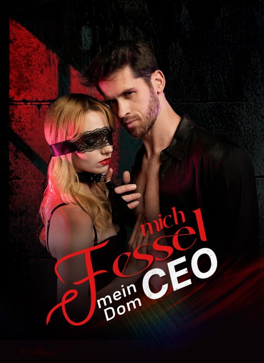 Fessel mich, mein Dom-CEO | Full 56 Eps SD Drama 2026