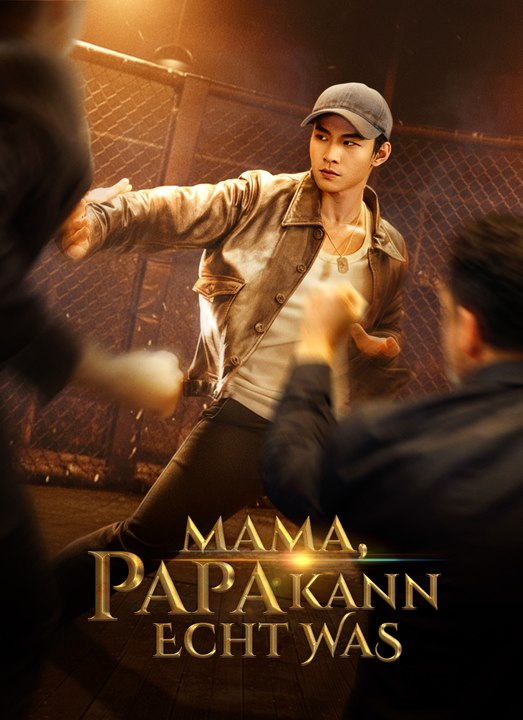 [Synchron] Mama, Papa kann echt was | Full 60 Eps SD Drama 2026
