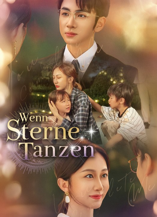 Wenn Sterne tanzen | Full 60 Eps SD Drama 2026