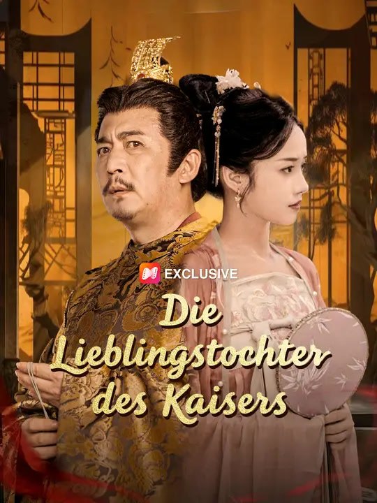 Die Lieblingstochter des Kaisers | Komplette Serie | Short Drama Deutsch