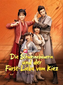 Die Schweinebäuerin und der Fürst – Liebe vom Kiez | Komplette Serie | Short Drama Deutsch