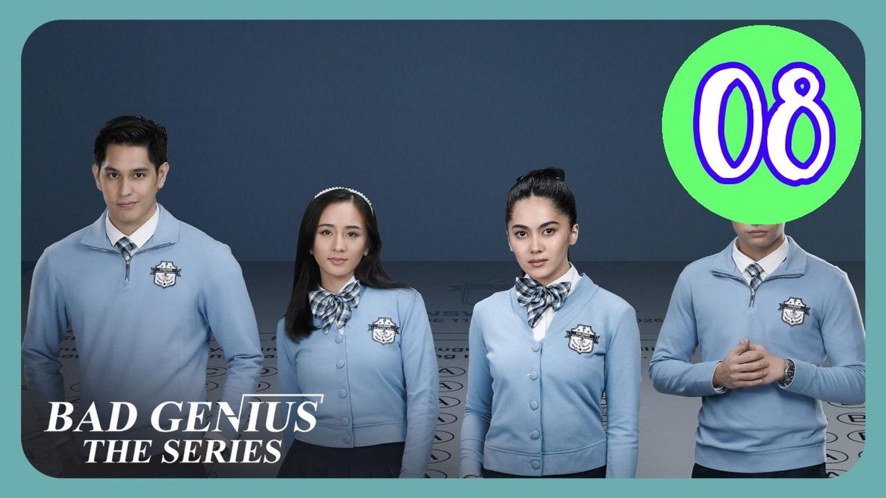 Bad Genius The Series Episode 8 Engsub