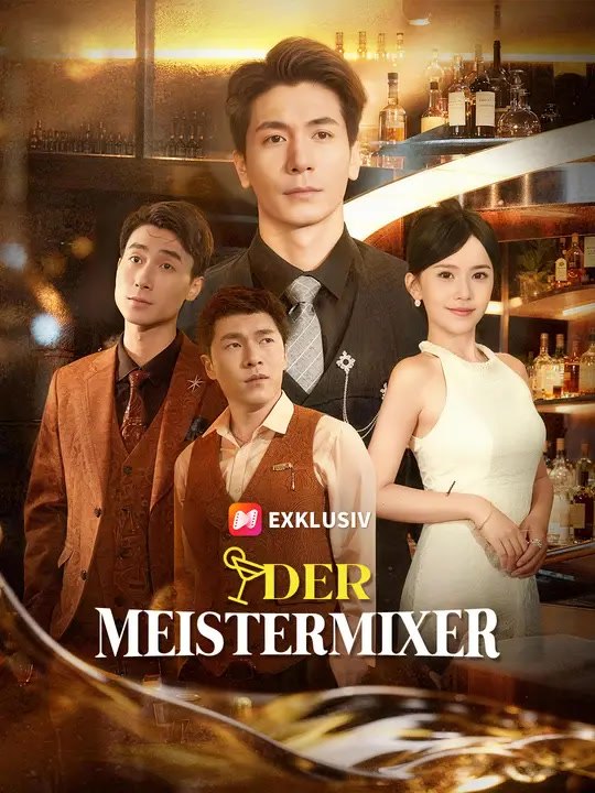 Der Meistermixer | Komplette Serie | Short Drama Deutsch