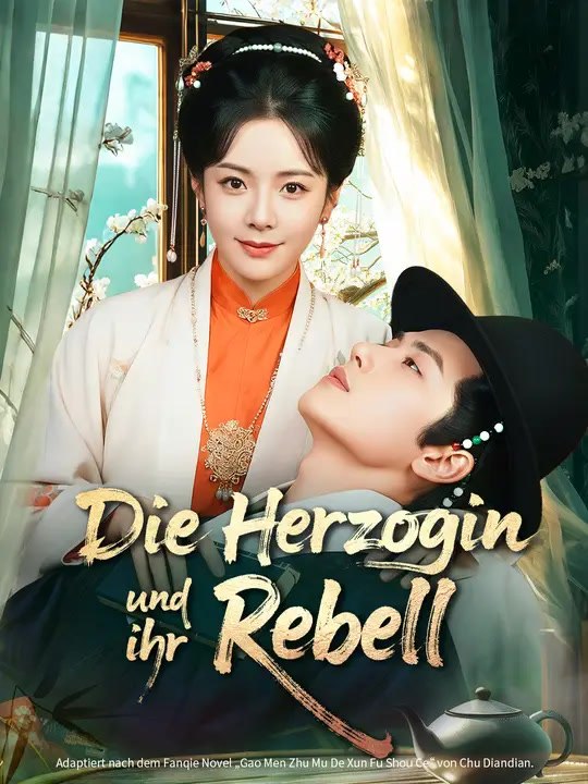 Die Herzogin und ihr Rebell | Komplette Serie | Short Drama Deutsch