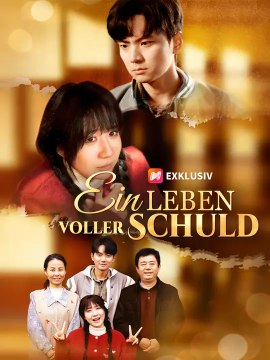 Ein Leben voller Schuld | Komplette Serie | Short Drama Deutsch