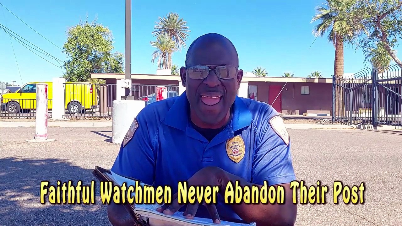 Faithful Watchmen Never Abandon Their Post
