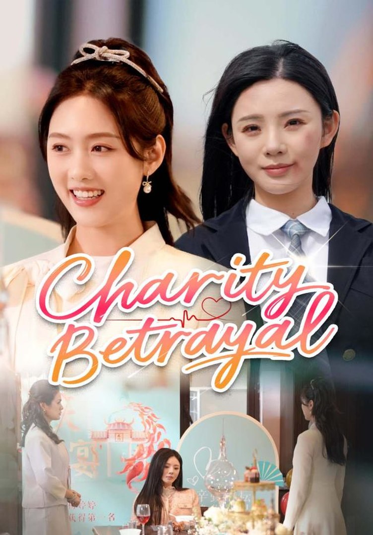 ⁣Charity Betrayal | Full Series | Short Drama English