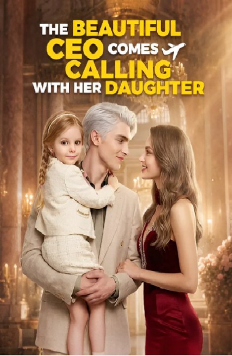 The Beautiful CEO Comes Calling with Her Daughter-Drama FULL MOVIES ENGLISH SUB