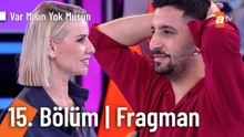 Esra Erol İle Var Mısın Yok Musun | 15. Bölüm Fragman