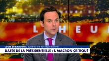Louis De Raguenel : «Jusqu'au dernier jour, Emmanuel Macron politise tout»