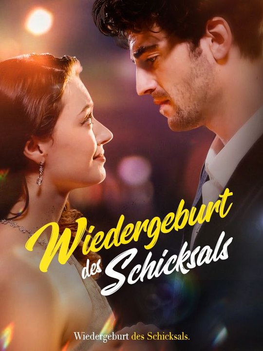 Wiedergeburt des Schicksals Ganze Folge