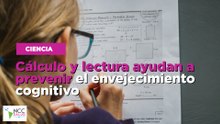 Cálculo y lectura ayudan a prevenir el envejecimiento cognitivo