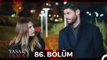 Yasak Elma 86. Bölüm (Sansürsüz)