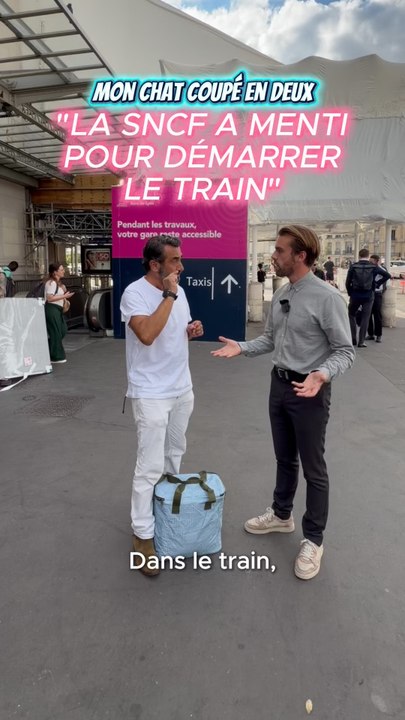CHAT COUPÉ EN DEUX : « LA SNCF A MENTI POUR DÉMARRER LE TRAIN »