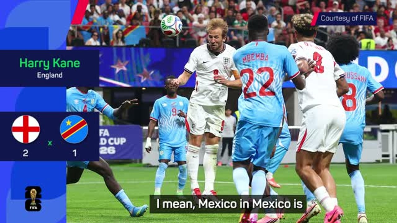 'Mexico in Mexico is as big as it gets'–Kane on England's next challenge