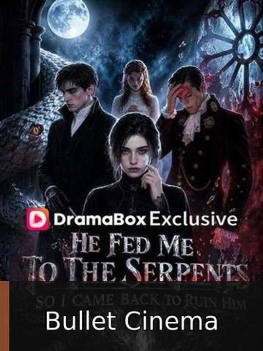 He Fed Me to the Serpents, So I Came Back to Ruin Him #englishsubtitle #fullfilm❤️❤️ | Bullet Cinema