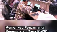 Kemenkeu Perpanjang Penempatan Dana Rp281 Triliun di Himbara Hingga Akhir Tahun