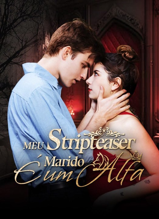 Meu Stripteaser Marido É um Alfa Série Completa