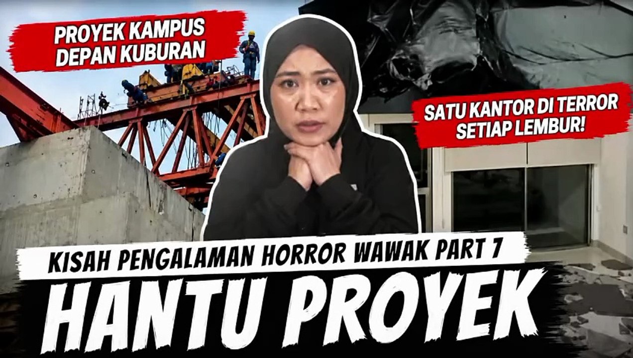 TERROR HANTU PROYEK - KHW PART 7