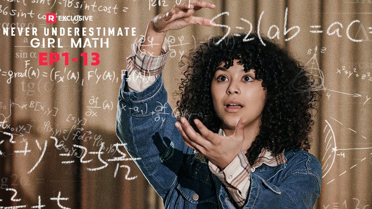 Never Underestimate Girl Math | 🎭 FULL MOVIE | 🌍 ENGSUB | Tragic.Romance