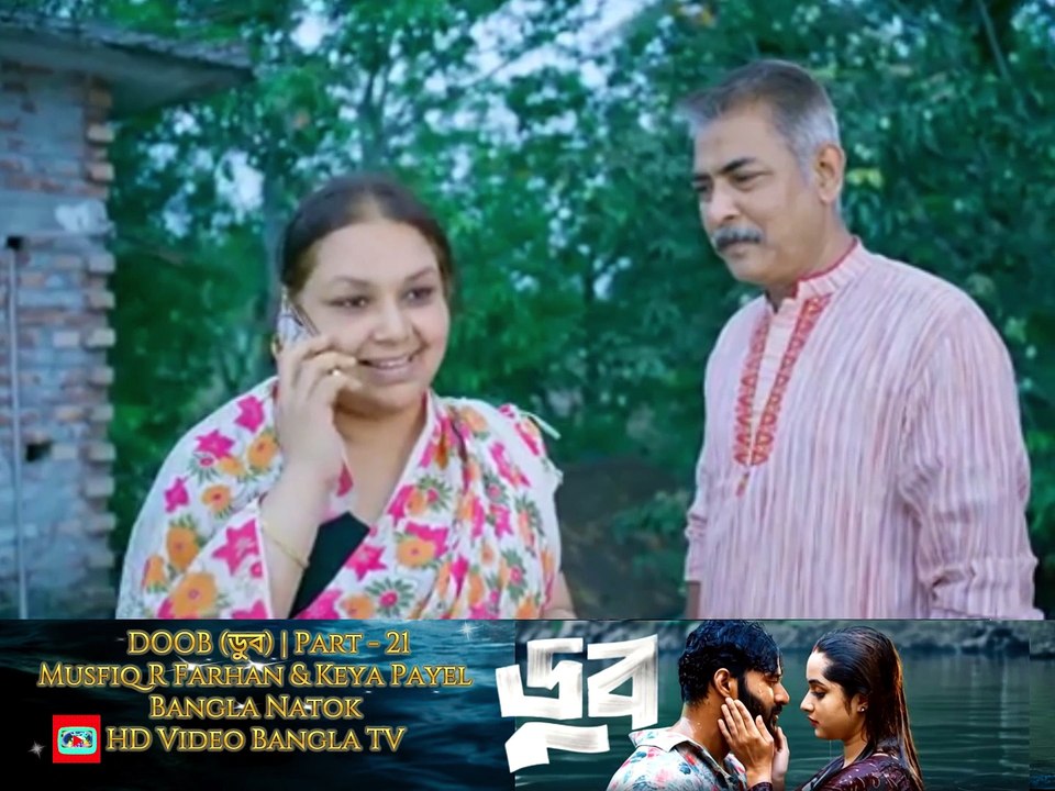 DOOB (ডুব) | Part 21 | Musfiq R Farhan | Keya Payel | New Bangla Natok | HD Video Bangla TV