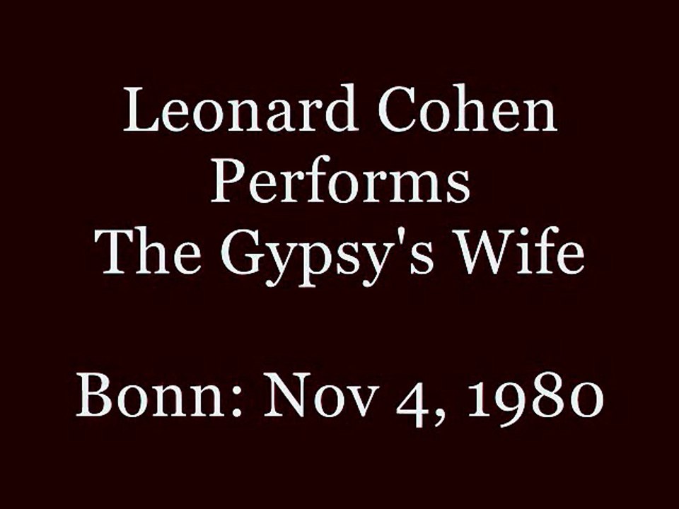 Leonard Cohen Performs Gypsy's Wife Featuring Raffi Hakopian On Violin - Bonn 1980