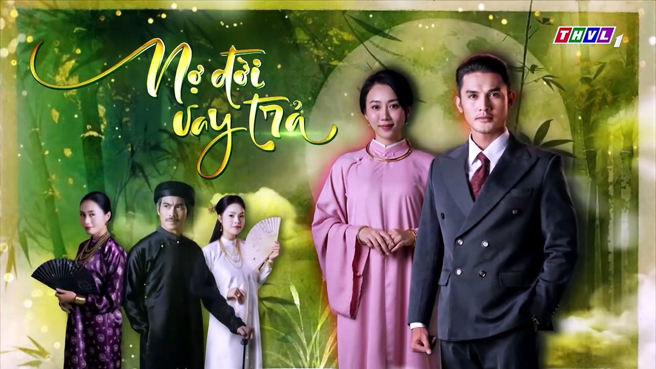 NỢ ĐỜI VAY TRẢ - TẬP 43-44 - PHIM VIỆT NAM THVL1 - NO DOI VAY TRA