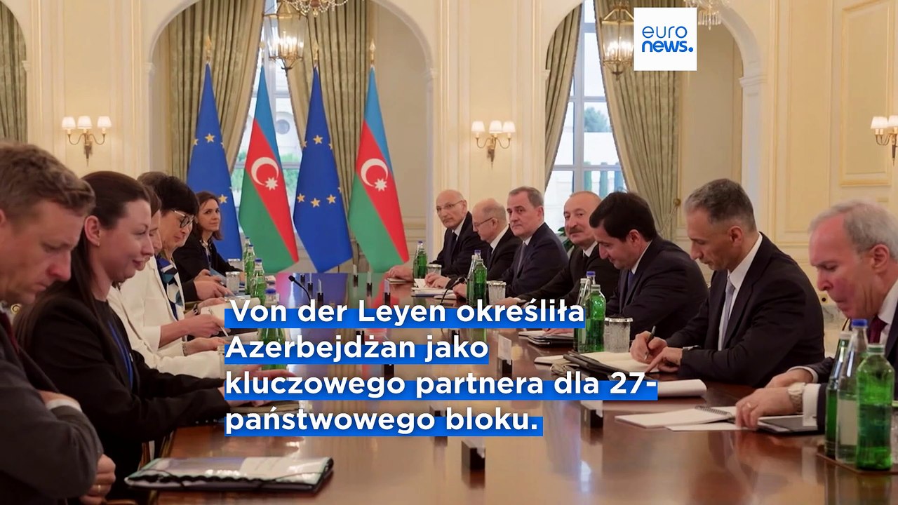 UE szuka rozwiązań na Kaukazie Południowym: von der Leyen rozmawia z Alijewem