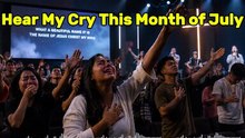 Oh God Hear My Cry This Month of July | Play This 5 Worship Songs Every Morning & See God's Hand.