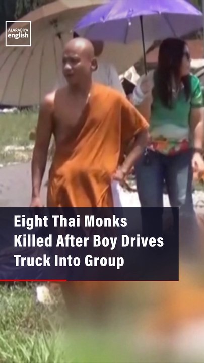 Eight Thai Monks Killed After Boy Drives Truck Into Group