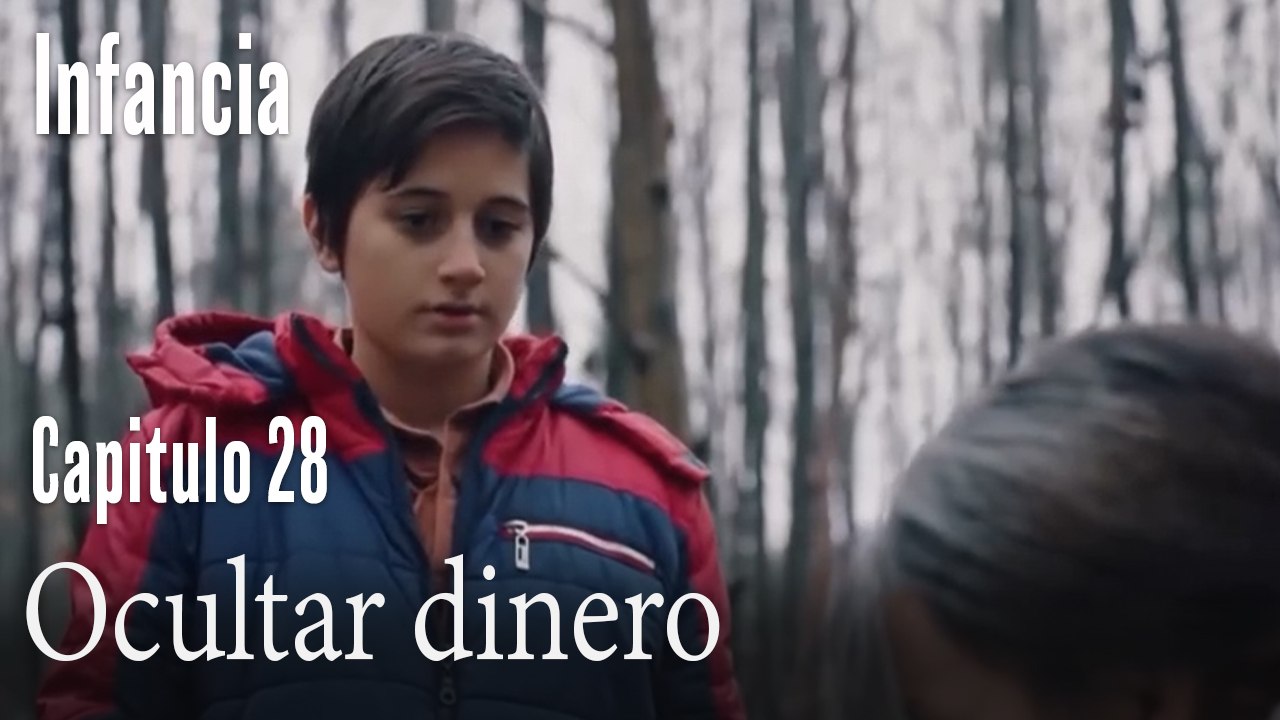Ocultar dinero- İnfancia Episodio 28